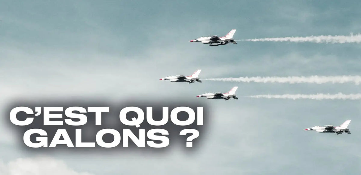 C’est quoi galons ?