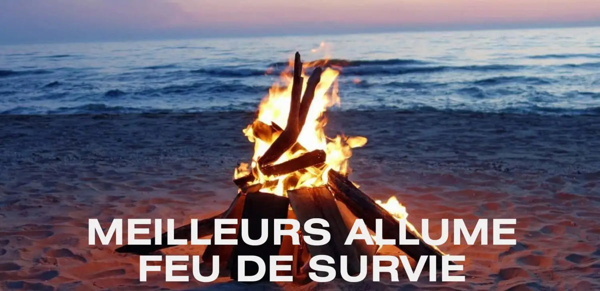 Meilleurs allume feu de survie
