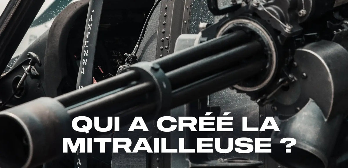 qui-a-cree-mitrailleuse