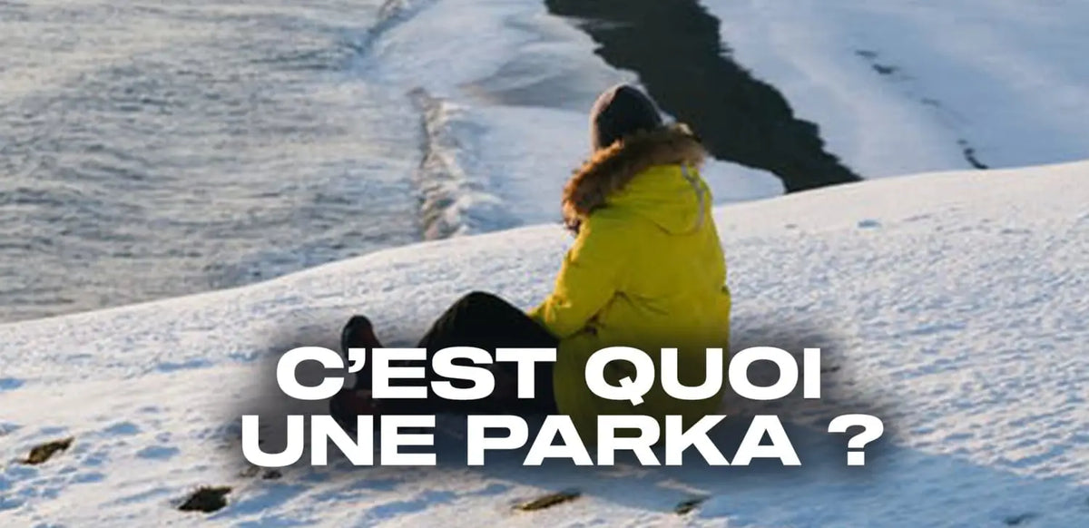 C’est quoi une parka ?
