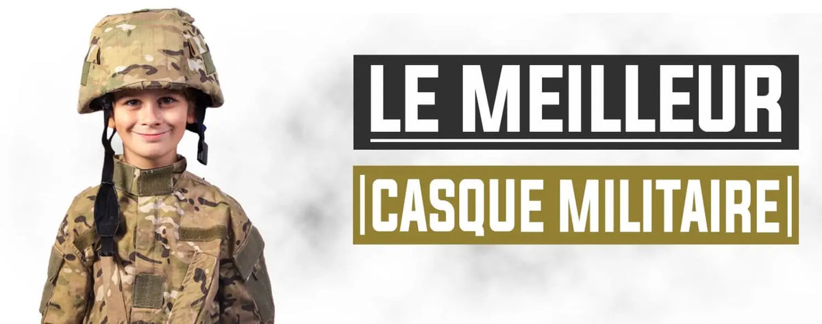 Comment choisir son casque militaire ?