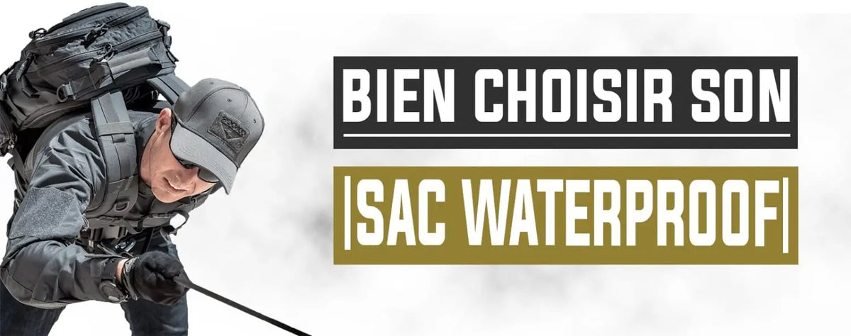 Comment choisir son sac waterproof ?
