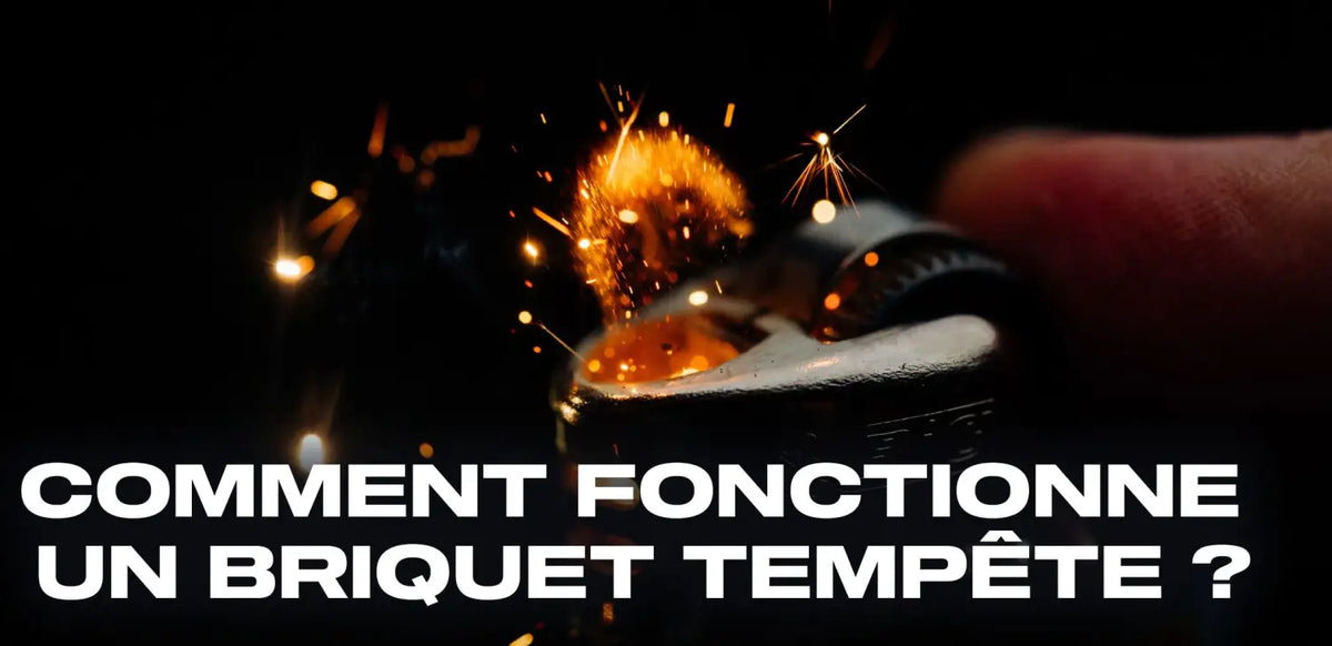 Comment fonctionne un briquet tempête ?