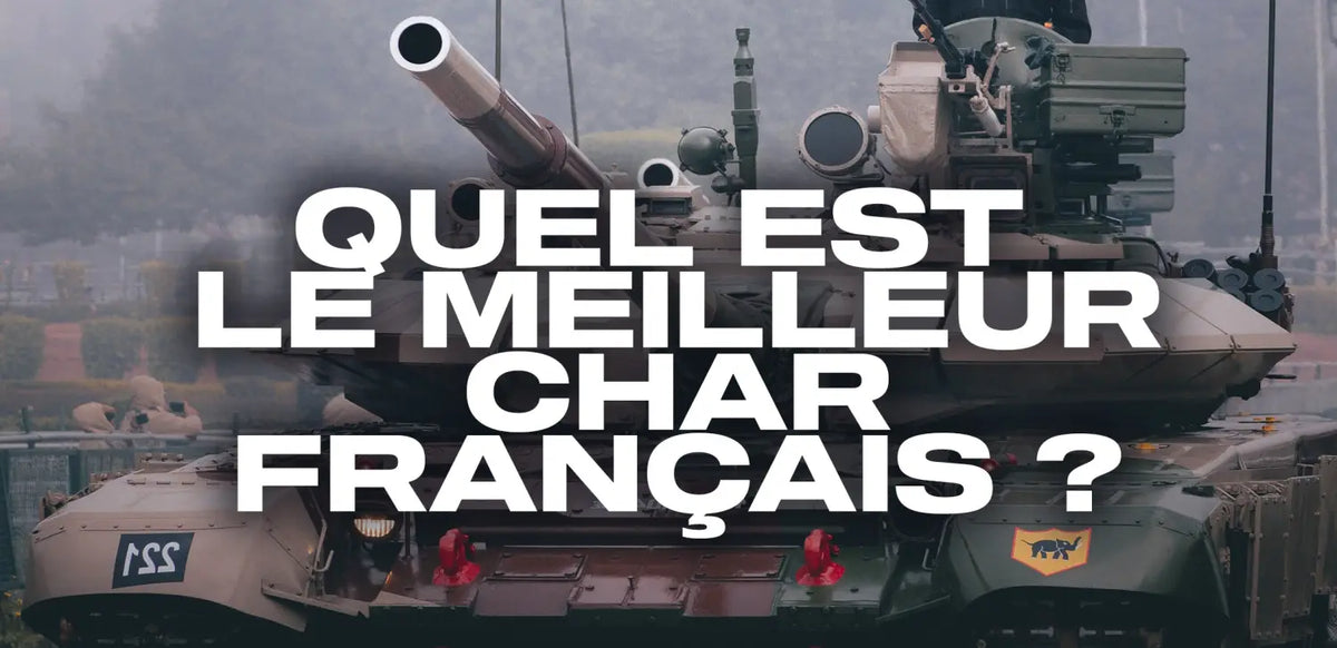 quel-est-le-meilleur-char-français