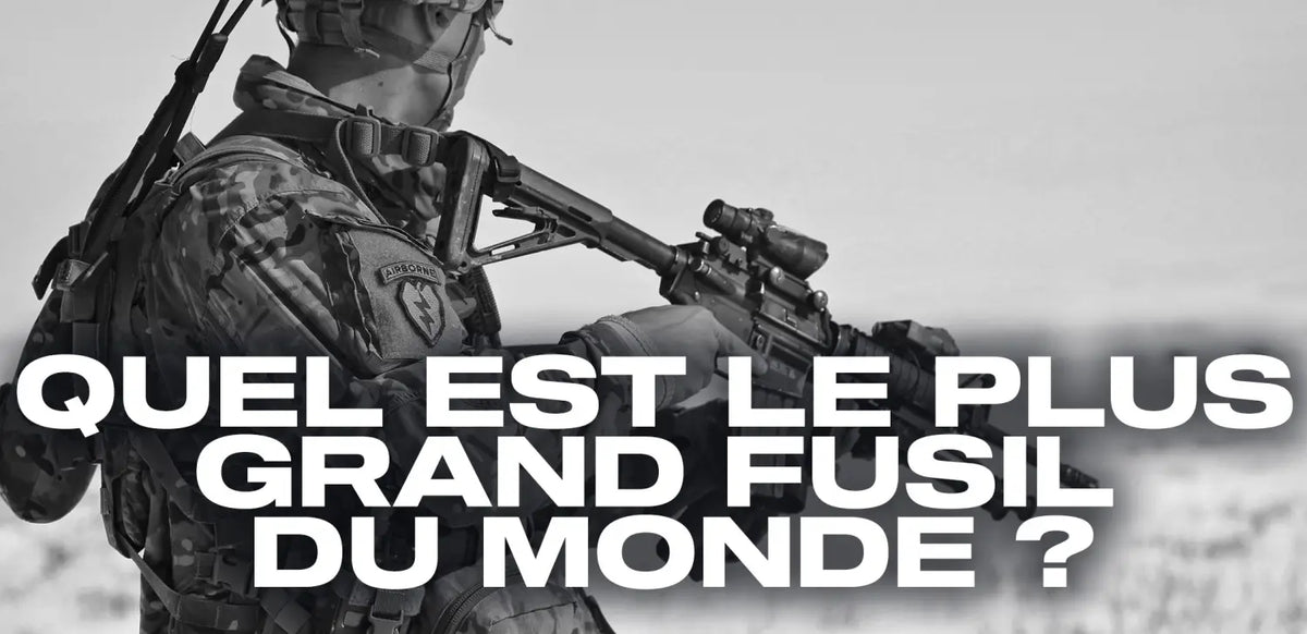 quel-est-le-plus-grand-fusil-du-monde