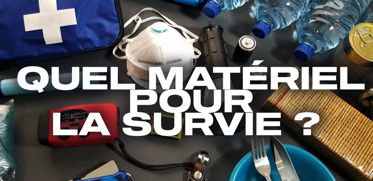 quel-matériel-pour-la-survie