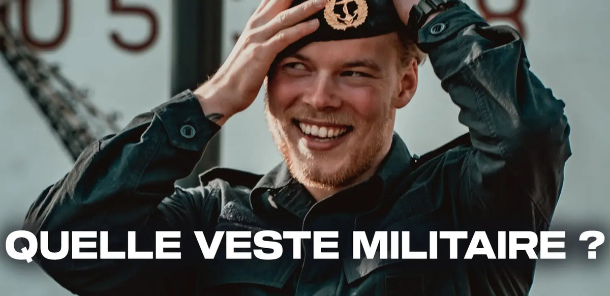 Quelle veste militaire ?