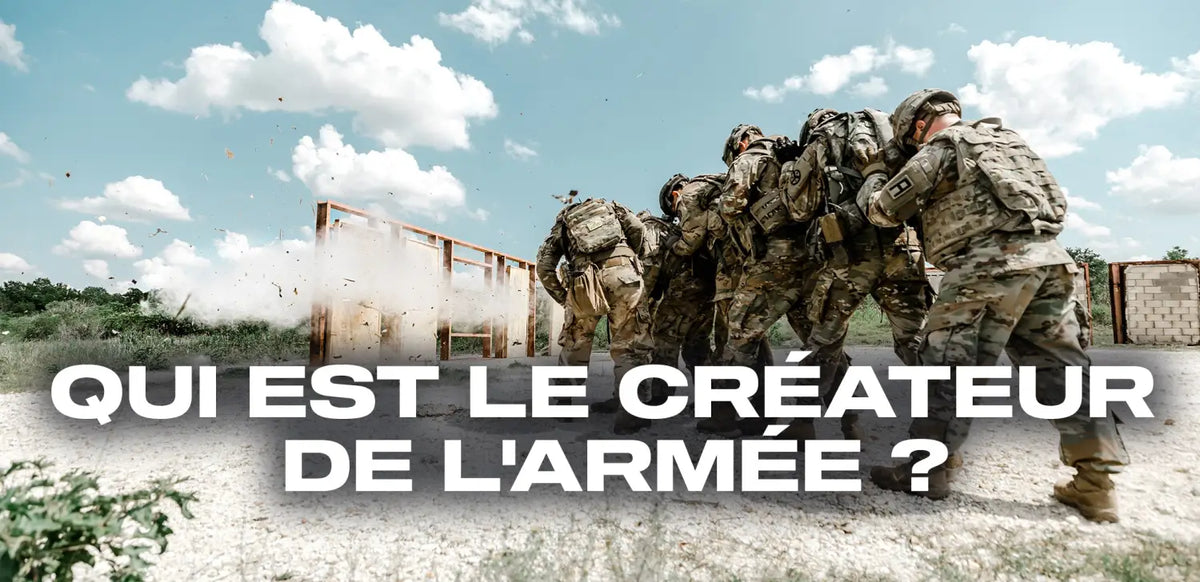Qui est le créateur de l’armée ?